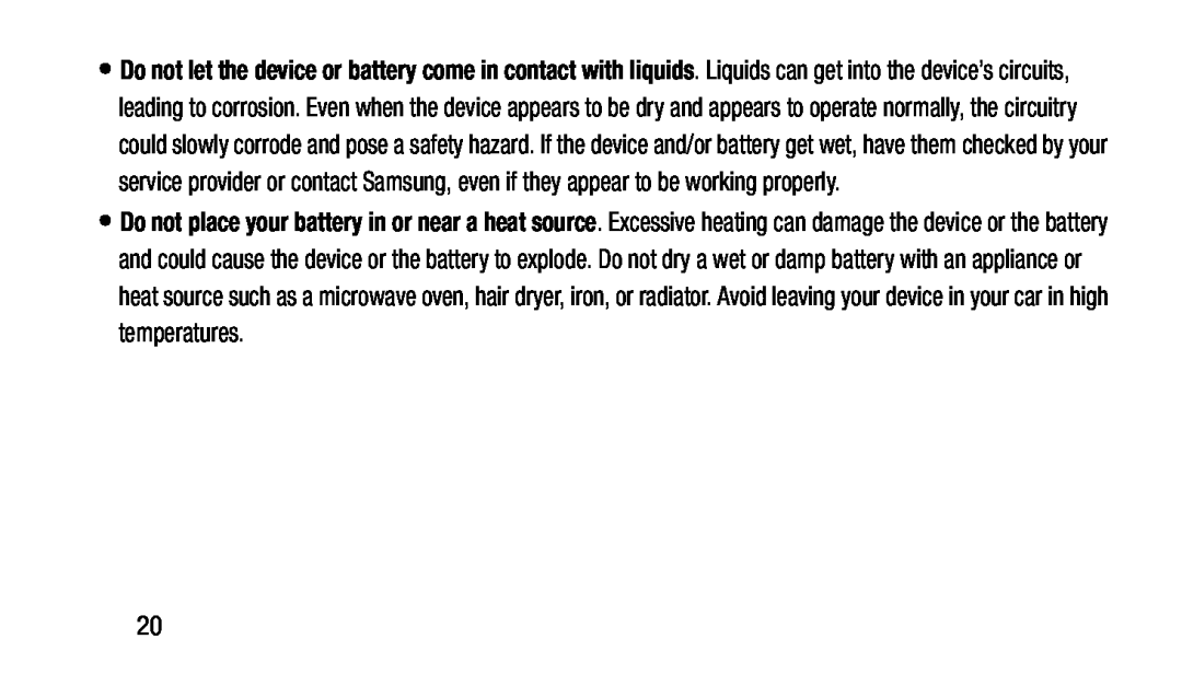 Do not place your battery in or near a heat source