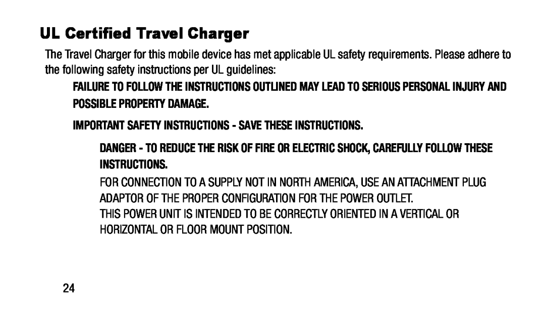 IMPORTANT SAFETY INSTRUCTIONS - SAVE THESE INSTRUCTIONS UL Certified Travel Charger