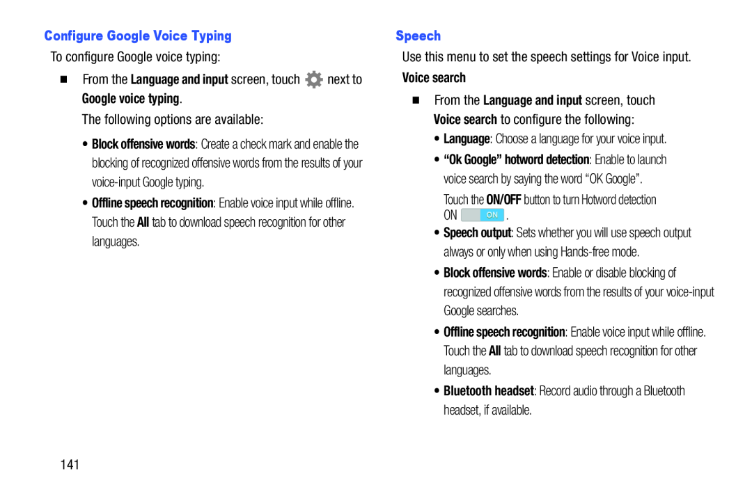 Configure Google Voice Typing �From the Language and input screen, touch next to Google voice typing