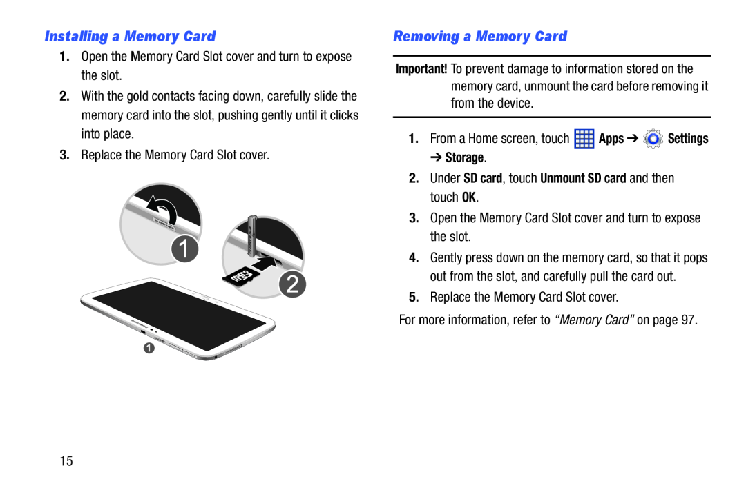 Installing a Memory Card Removing a Memory Card