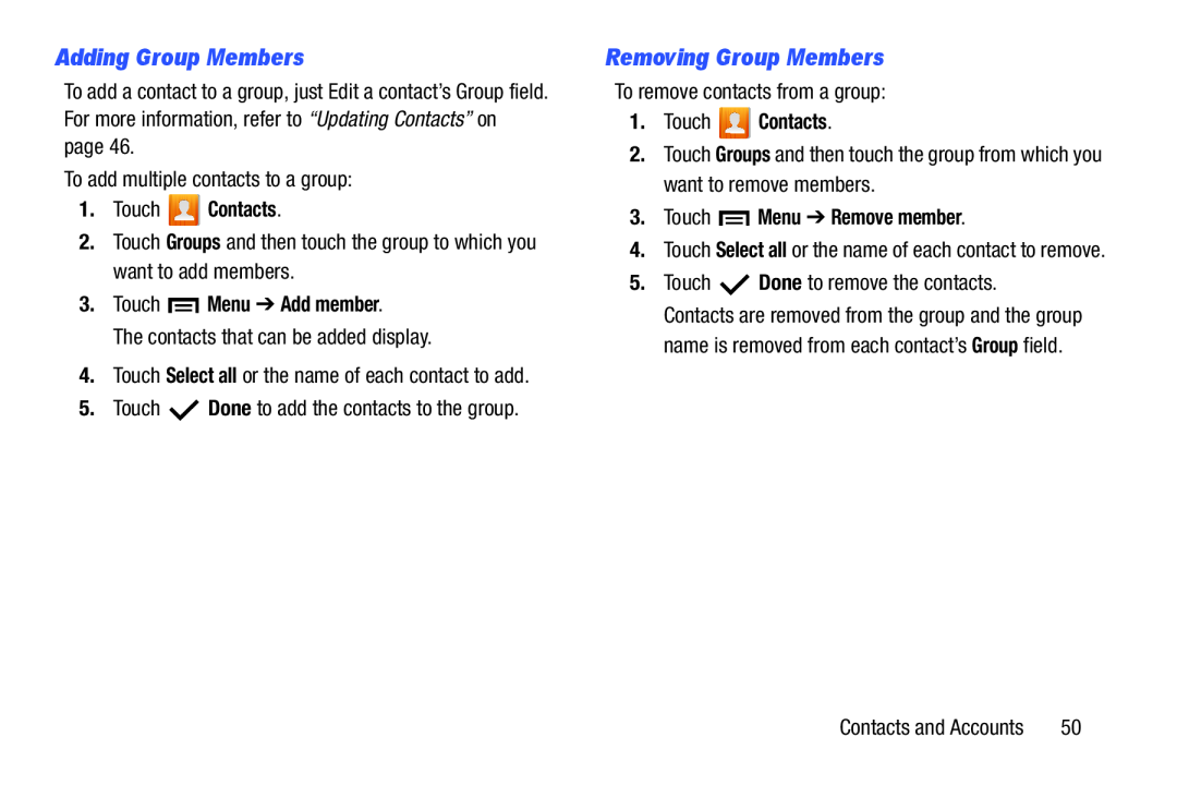 Adding Group Members Removing Group Members