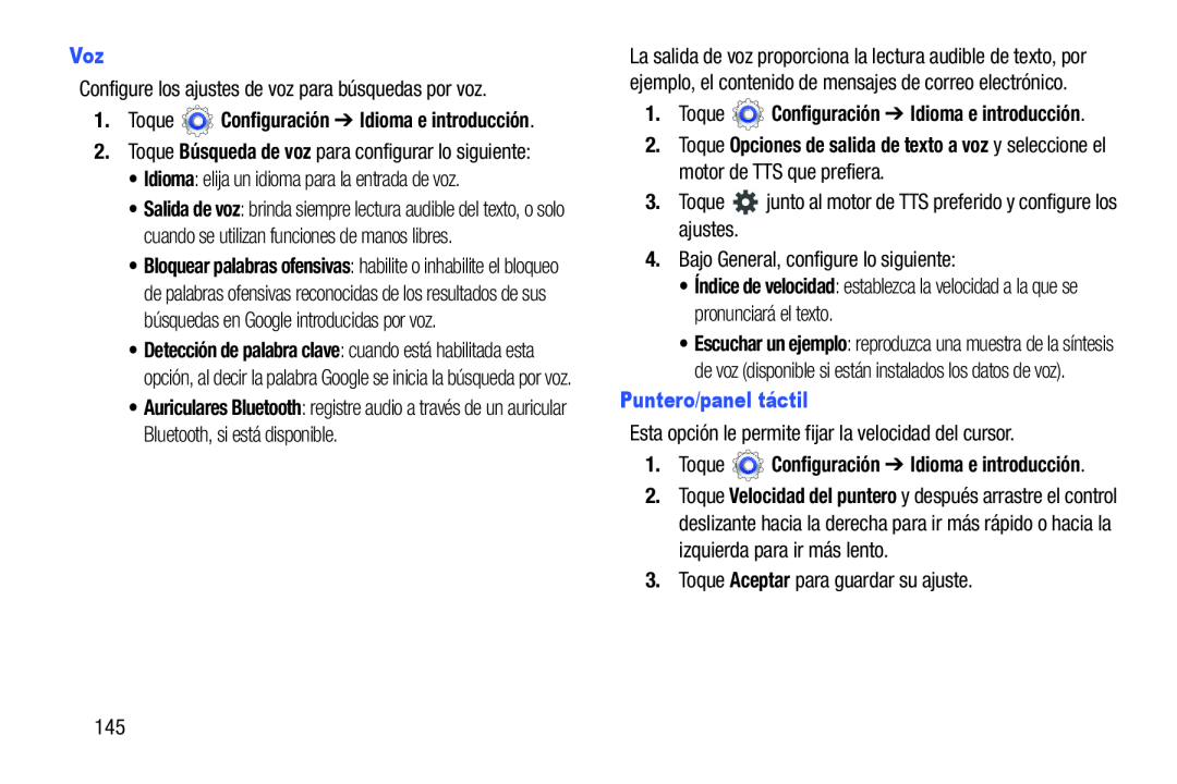 Configure los ajustes de voz para búsquedas por voz •Idioma: elija un idioma para la entrada de voz