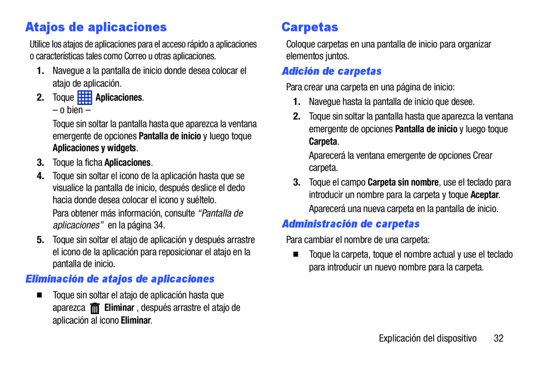 Eliminación de atajos de aplicaciones Adición de carpetas