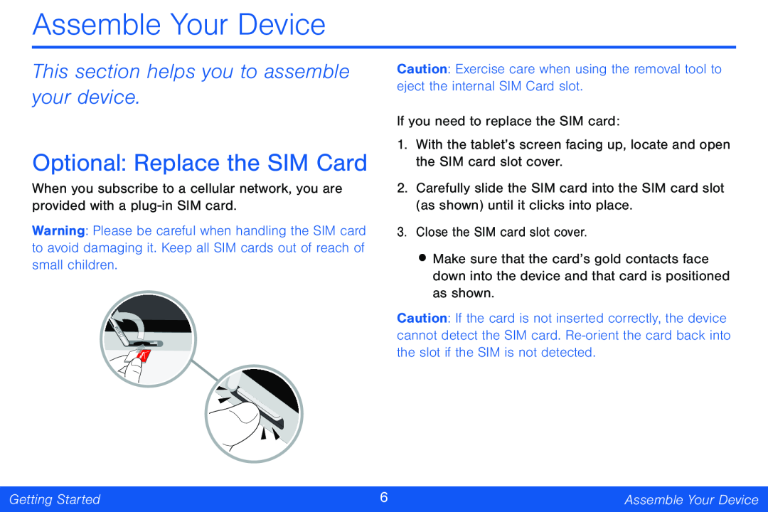 This section helps you to assemble your device Galaxy Note Pro 12.2 Verizon