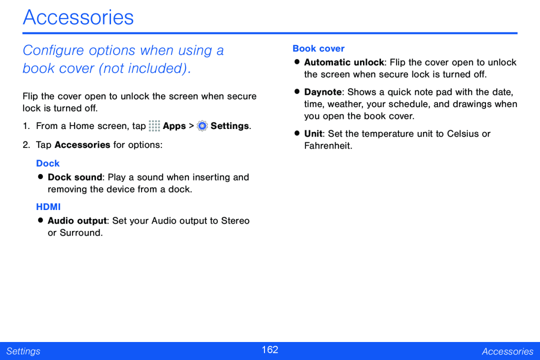 Configure options when using a book cover (not included) Accessories