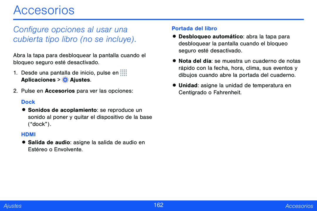 Configure opciones al usar una cubierta tipo libro (no se incluye) Accesorios