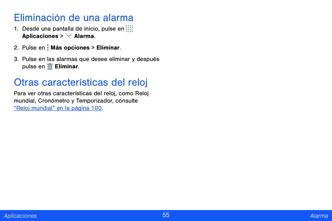 Eliminación de una alarma Otras características del reloj