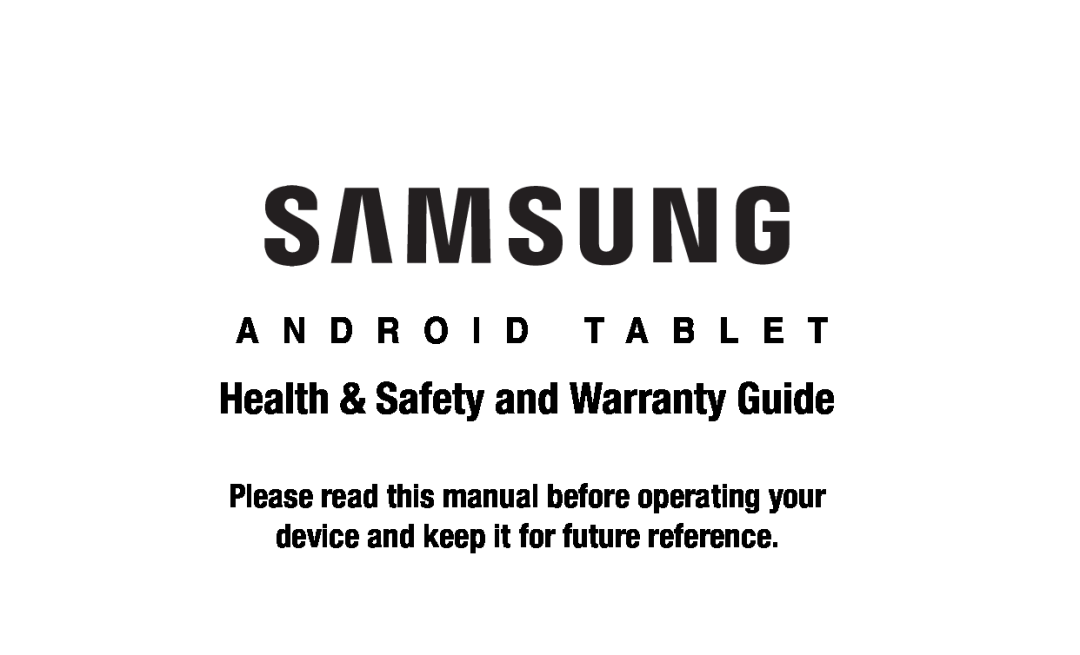 Health & Safety and Warranty Guide Galaxy Note Pro 12.2 Wi-Fi