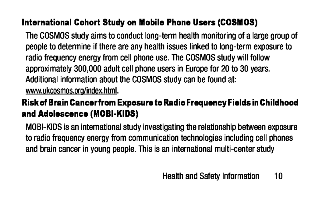 International Cohort Study on Mobile Phone Users (COSMOS) www.ukcosmos.org/index.html