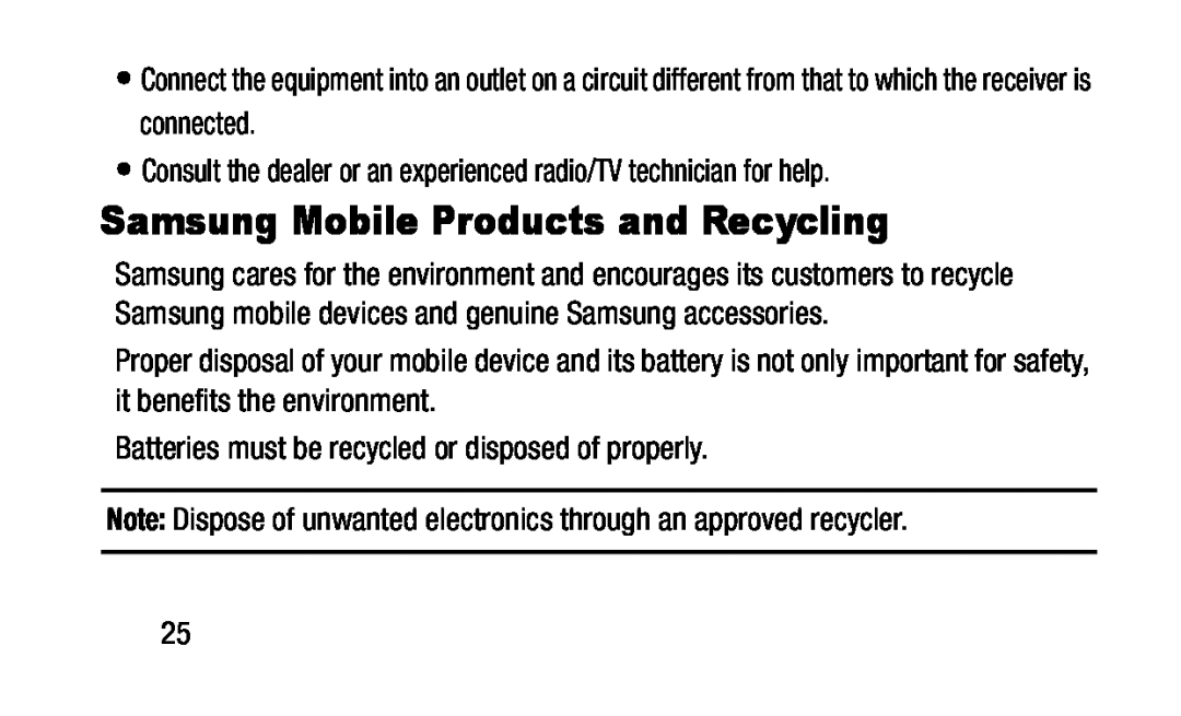 •Consult the dealer or an experienced radio/TV technician for help Batteries must be recycled or disposed of properly