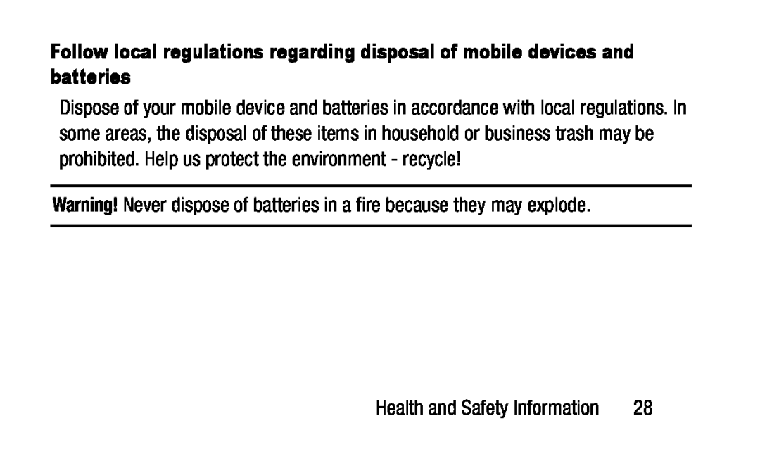 Follow local regulations regarding disposal of mobile devices and batteries Warning! Never dispose of batteries in a fire because they may explode