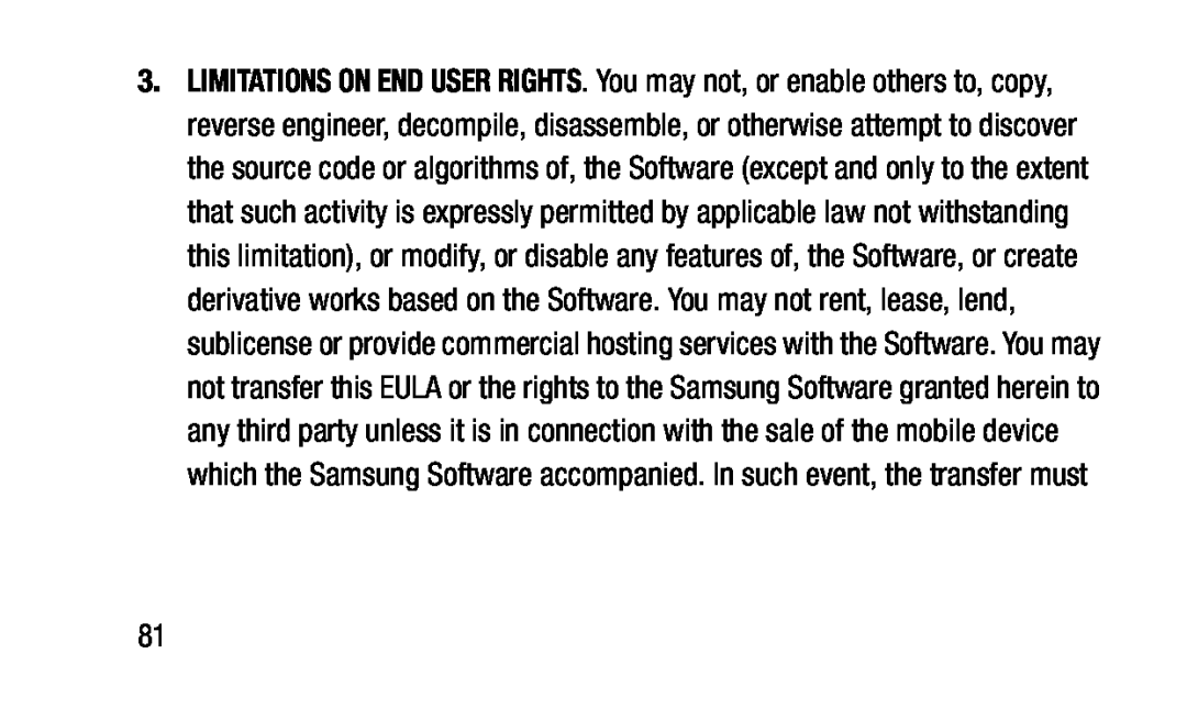 LIMITATIONS ON END USER RIGHTS