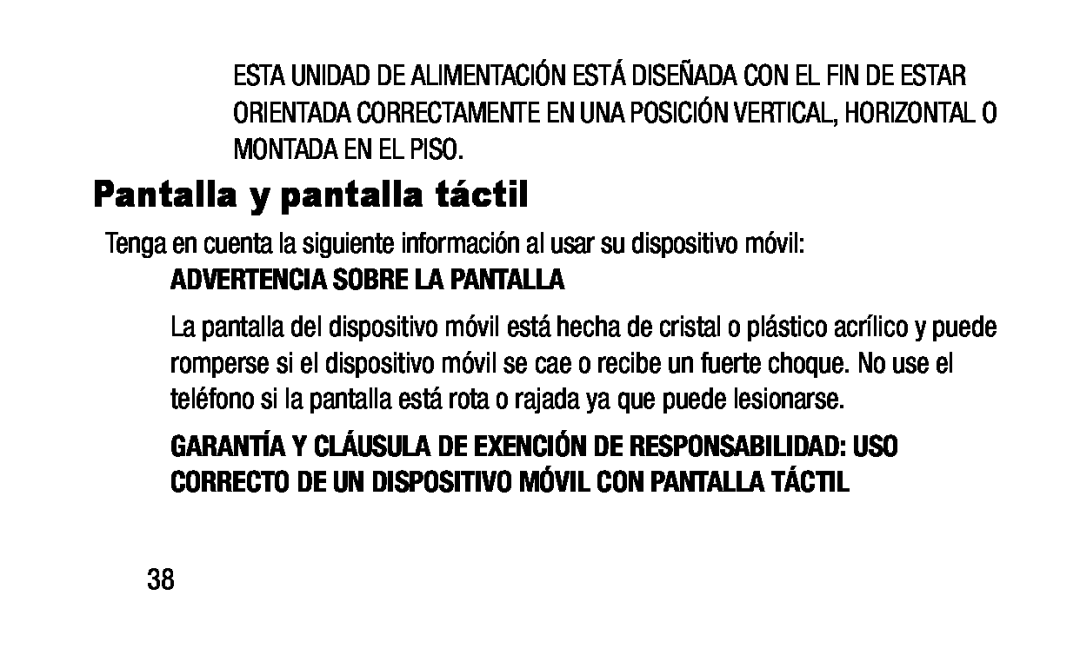 Tenga en cuenta la siguiente información al usar su dispositivo móvil: ADVERTENCIA SOBRE LA PANTALLA