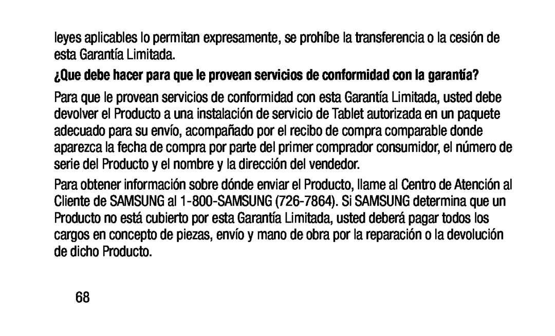 ¿Que debe hacer para que le provean servicios de conformidad con la garantía