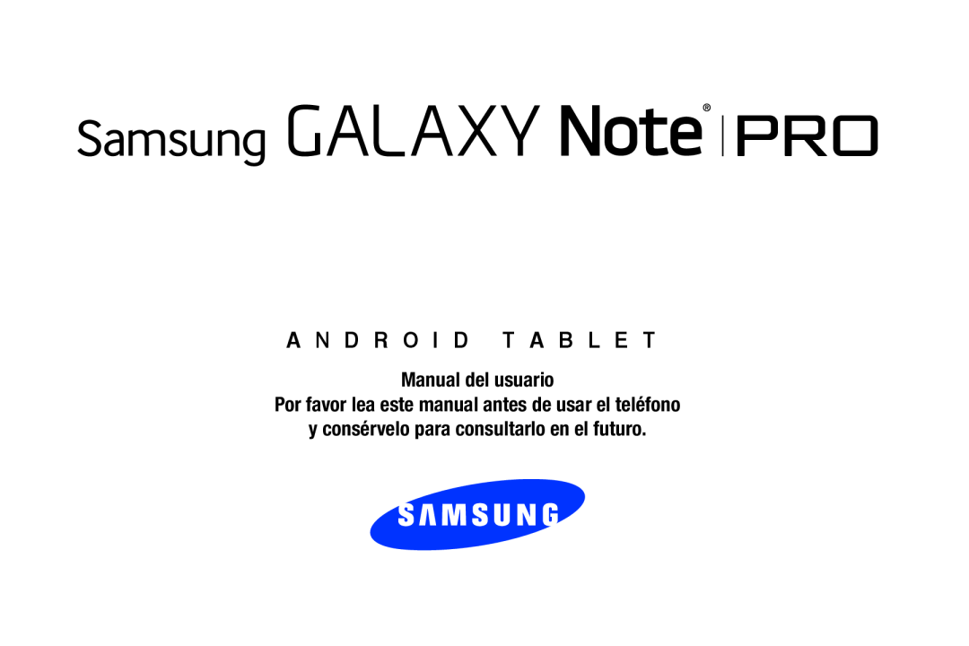 A N D R O I D T A B L E T Galaxy Note Pro 12.2 Wi-Fi