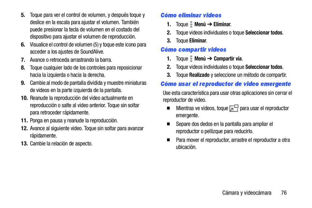 Cómo eliminar videos Cómo compartir videos
