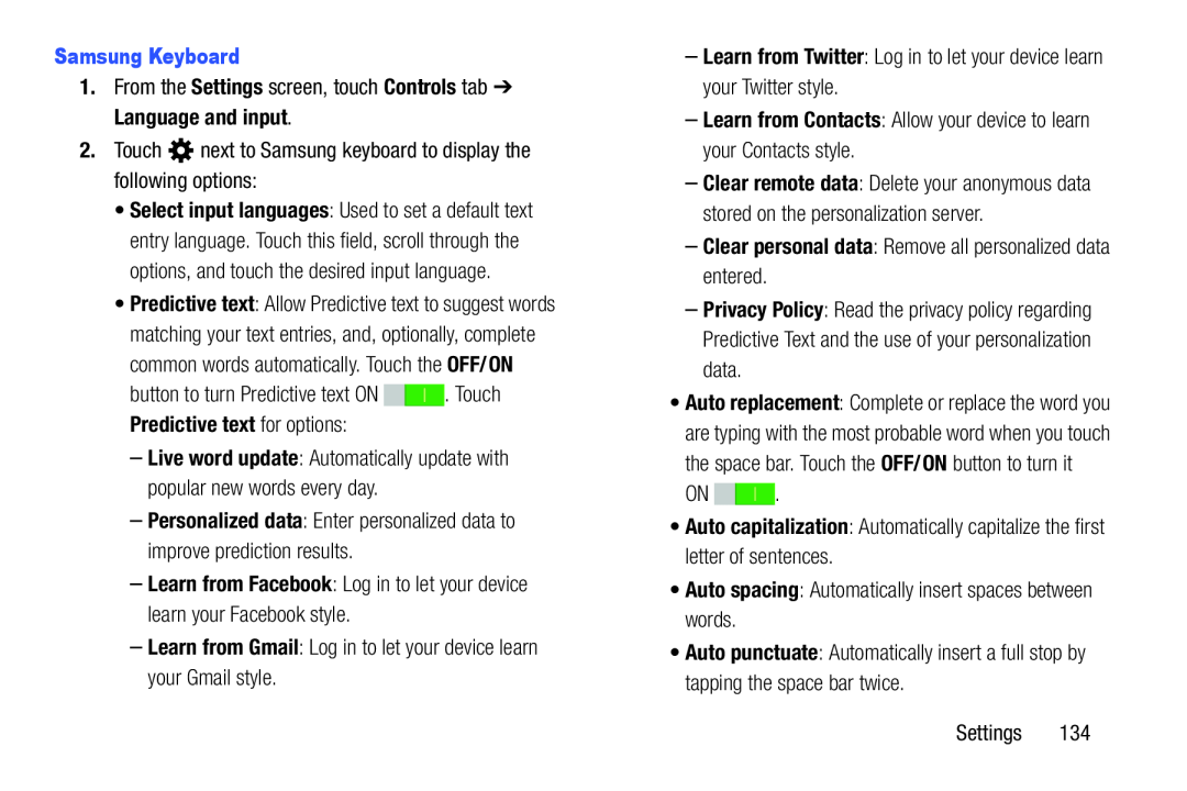 •Auto spacing: Automatically insert spaces between words Galaxy Note Pro 12.2 Wi-Fi