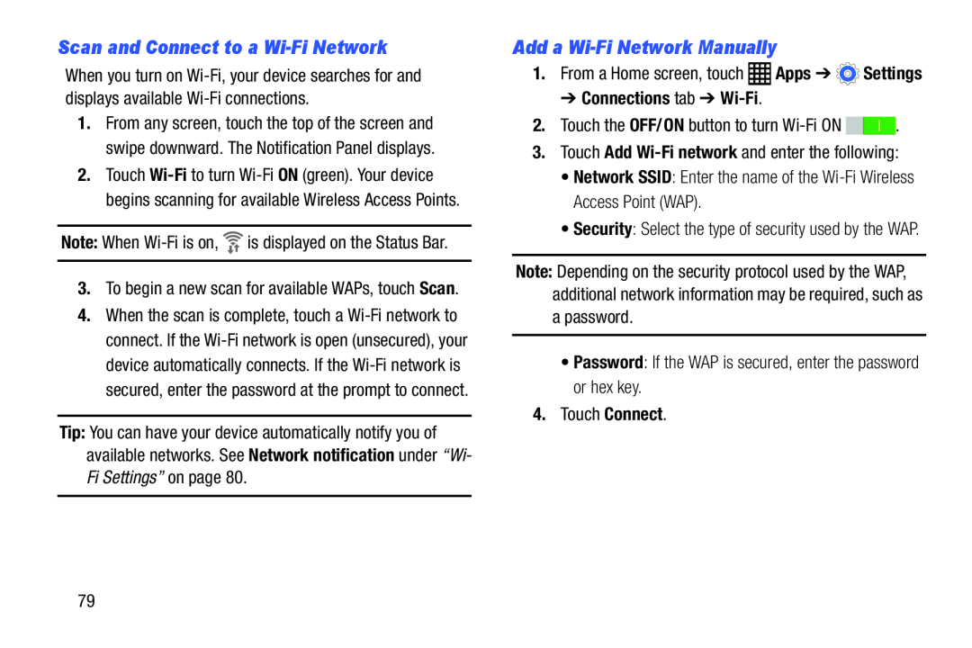 Scan and Connect to a Wi-FiNetwork Add a Wi-FiNetwork Manually