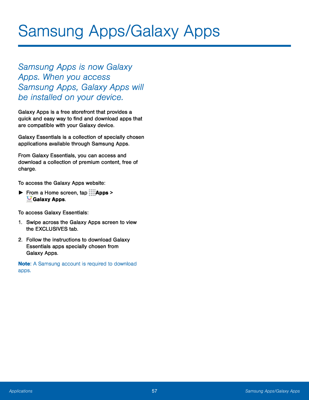 Note: A Samsung account is required to download apps Galaxy Note Pro 12.1 AT&T