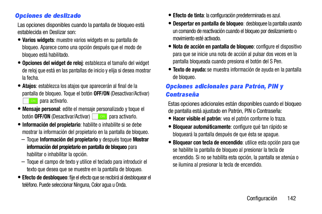 Opciones de deslizado Opciones adicionales para Patrón, PIN y Contraseña