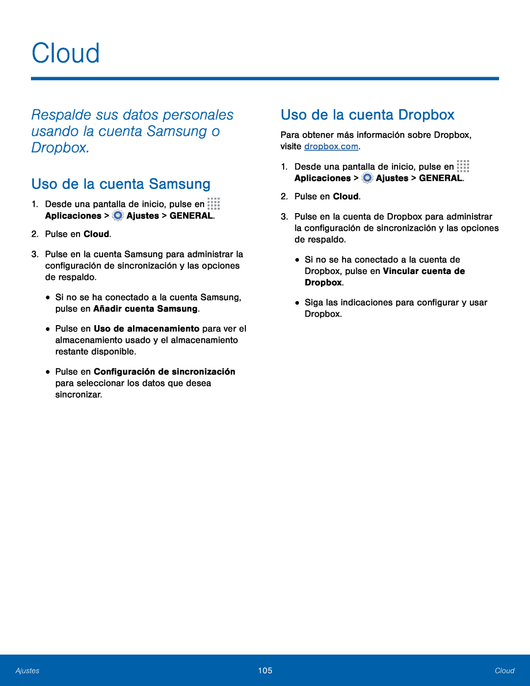 Respalde sus datos personales usando la cuenta Samsung o Dropbox Uso de la cuenta Samsung