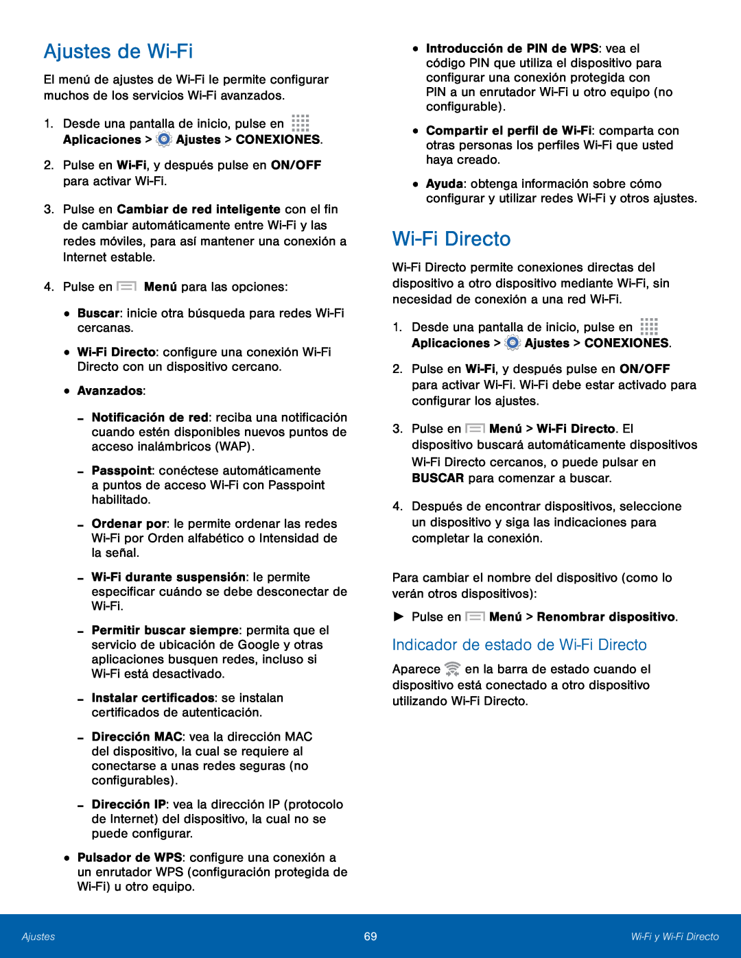 Indicador de estado de Wi-FiDirecto Ajustes de Wi-Fi