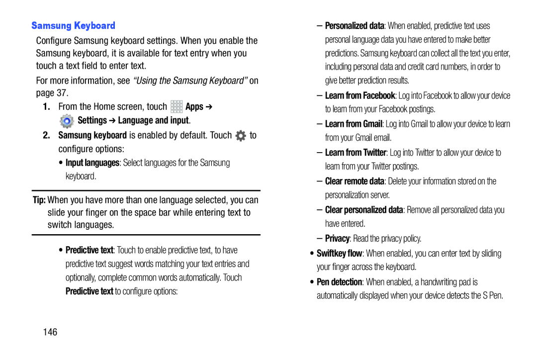 –Clear personalized data: Remove all personalized data you have entered Galaxy Note 10.1 Verizon