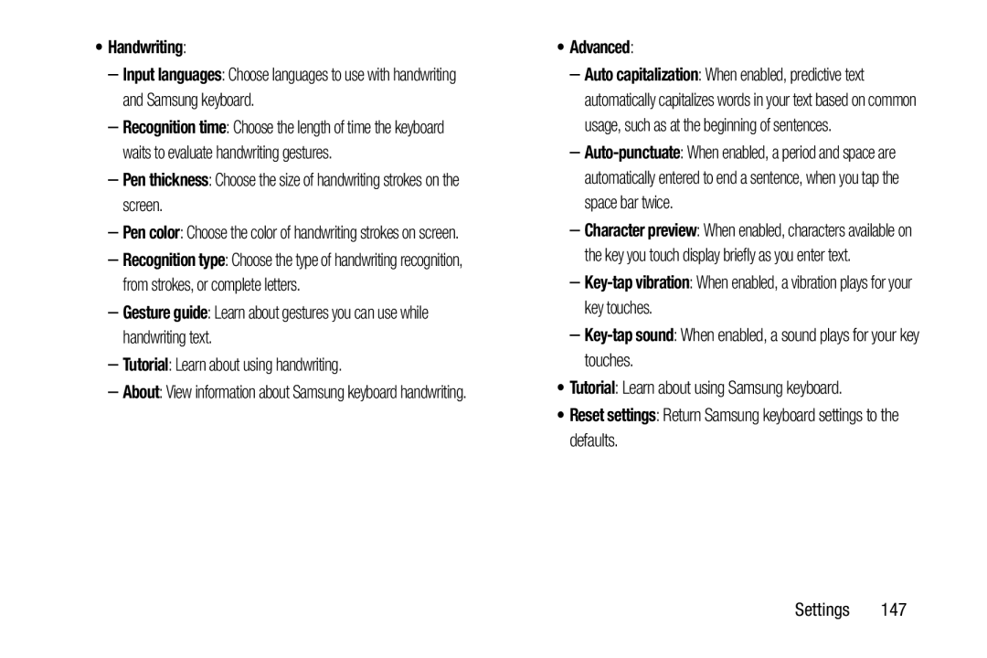 –Pen thickness: Choose the size of handwriting strokes on the screen –Gesture guide: Learn about gestures you can use while handwriting text