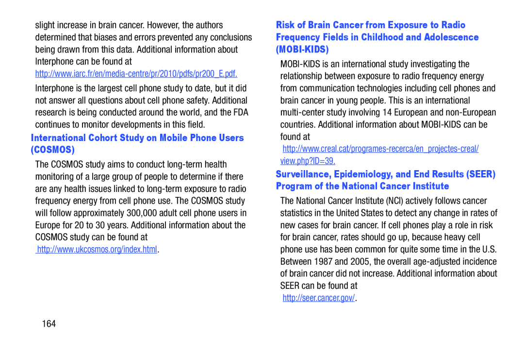 http://seer.cancer.gov International Cohort Study on Mobile Phone Users (COSMOS)