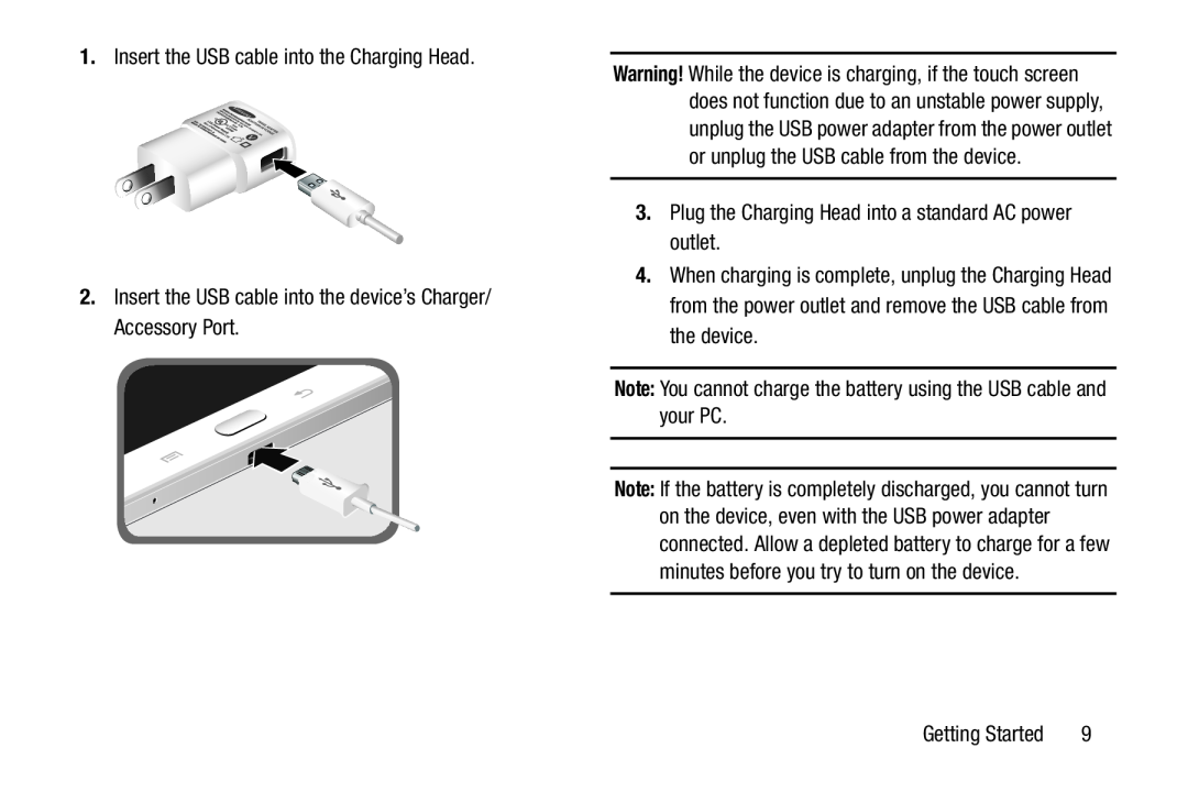 3.Plug the Charging Head into a standard AC power outlet Galaxy Note 10.0 Wi-Fi