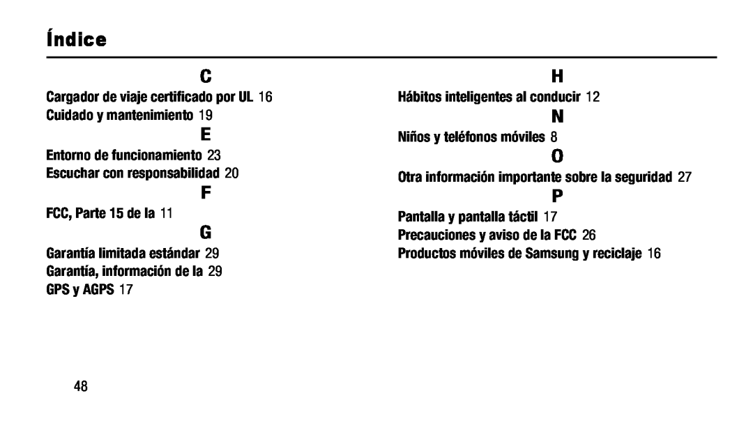 Entorno de funcionamiento 23 Escuchar con responsabilidad Cargador de viaje certificado por UL 16 Cuidado y mantenimiento