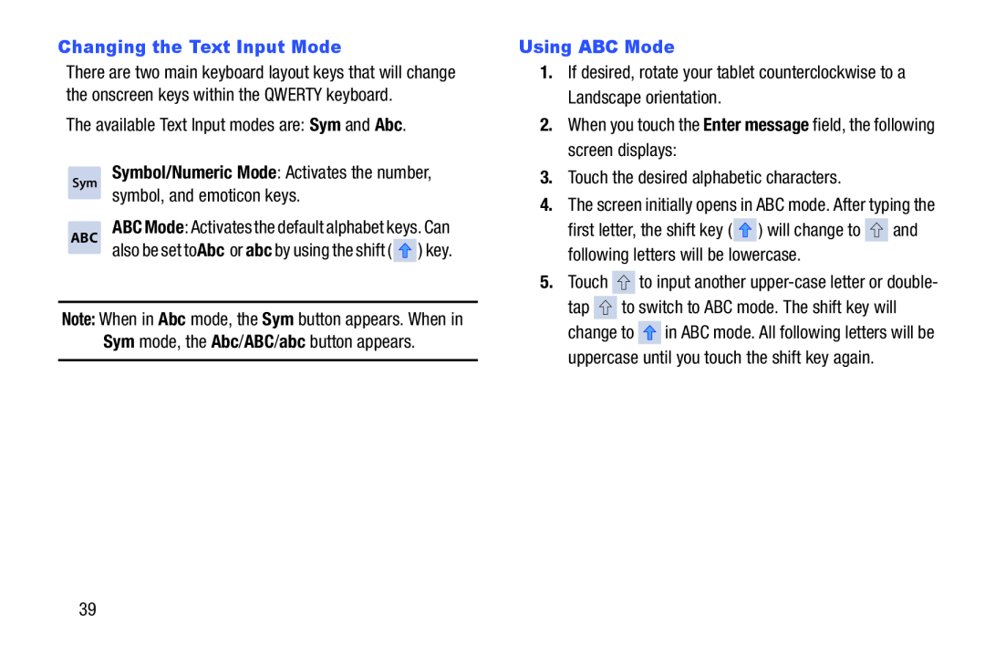 2.When you touch the Enter message field, the following screen displays: Galaxy Note 8.0 AT&T