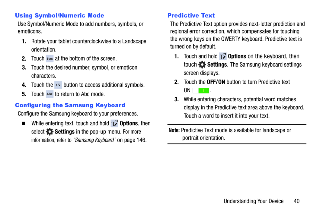 Note: Predictive Text mode is available for landscape or portrait orientation Galaxy Note 8.0 AT&T