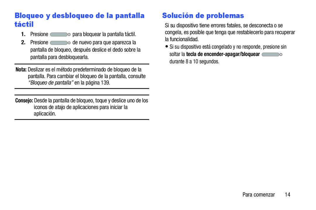 Bloqueo y desbloqueo de la pantalla táctil Solución de problemas