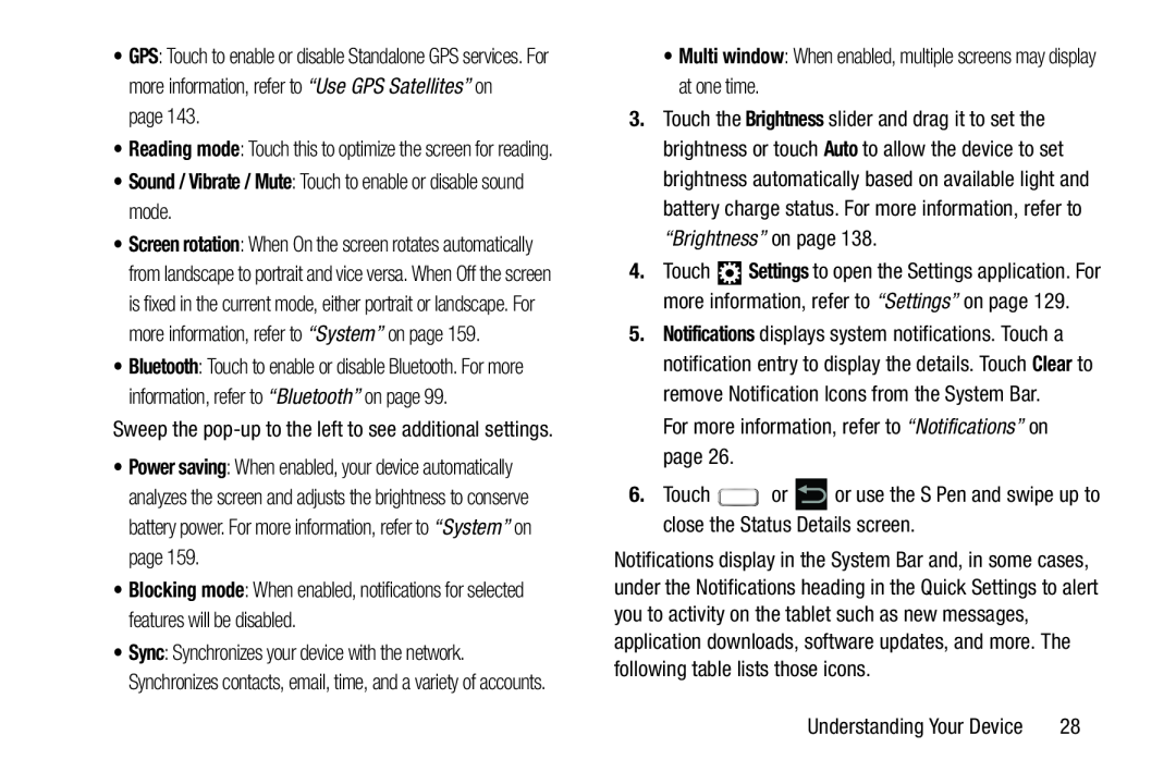 •Sound / Vibrate / Mute: Touch to enable or disable sound mode Galaxy Note 8.0 Wi-Fi