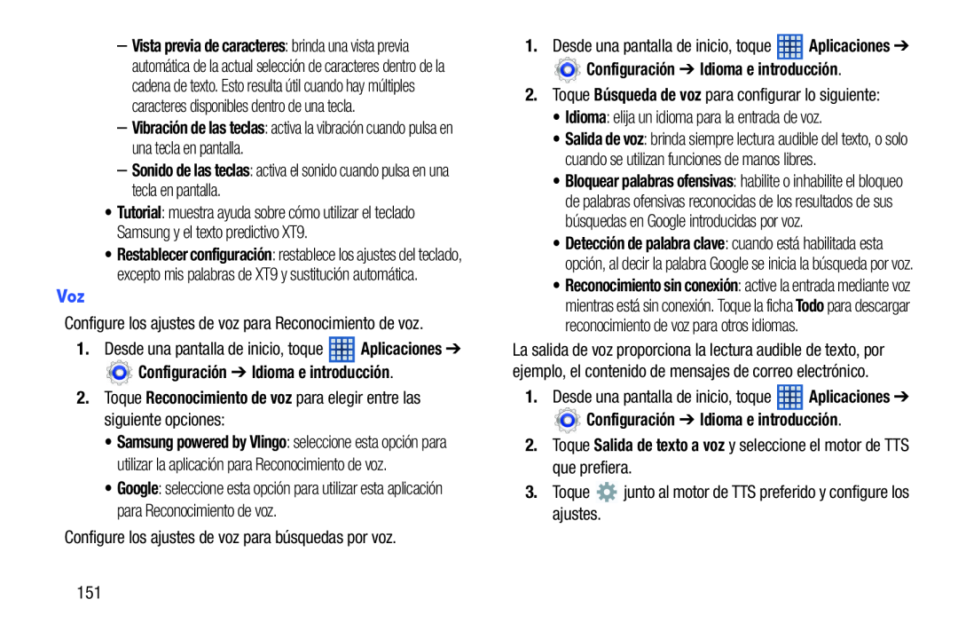 2.Toque Reconocimiento de voz para elegir entre las siguiente opciones: Galaxy Note 8.0 Wi-Fi