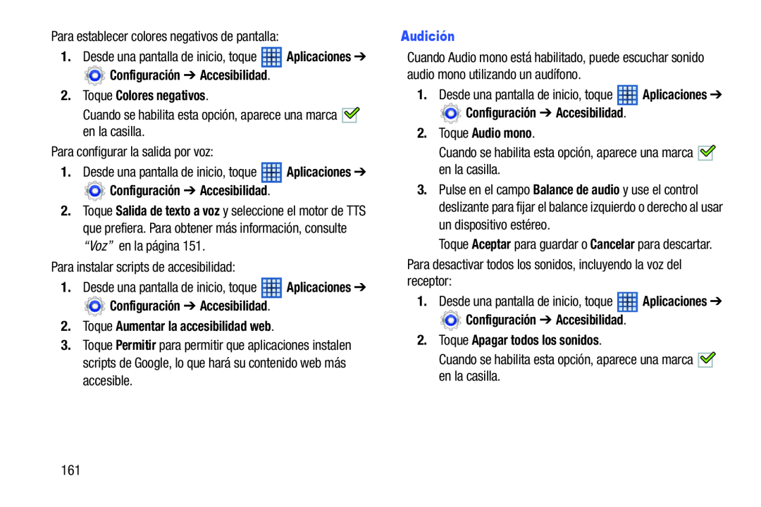 Configuración ➔ Accesibilidad Configuración ➔ Accesibilidad