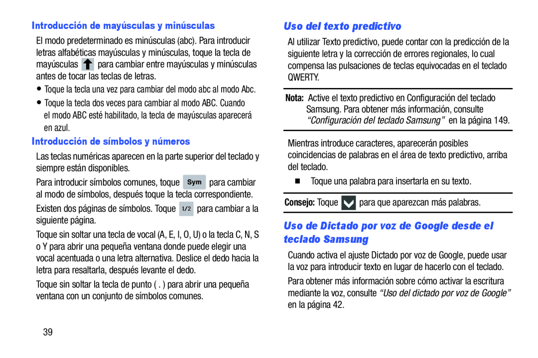 Uso del texto predictivo Uso de Dictado por voz de Google desde el teclado Samsung