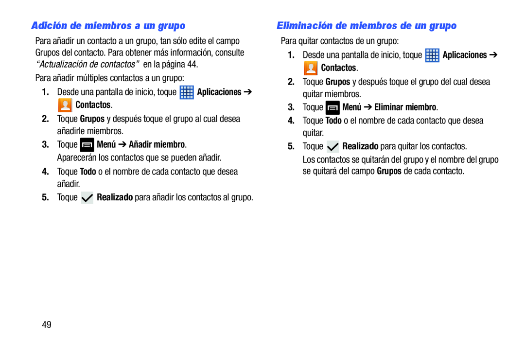 Eliminación de miembros de un grupo Galaxy Note 8.0 Wi-Fi