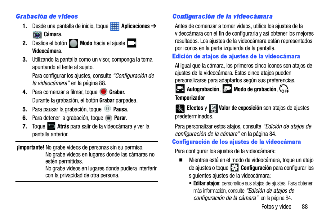 Grabación de videos Configuración de la videocámara