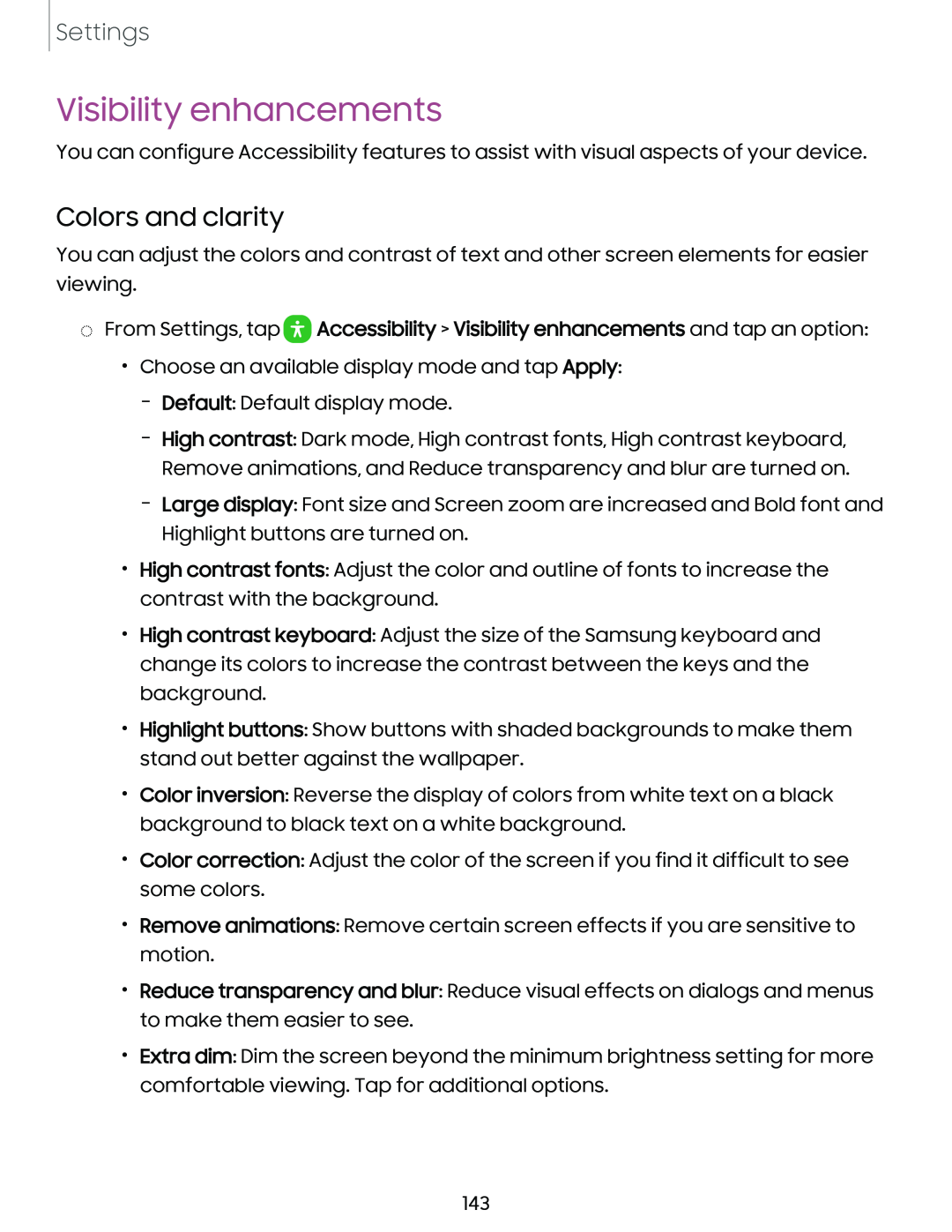 Colors and clarity Visibility enhancements