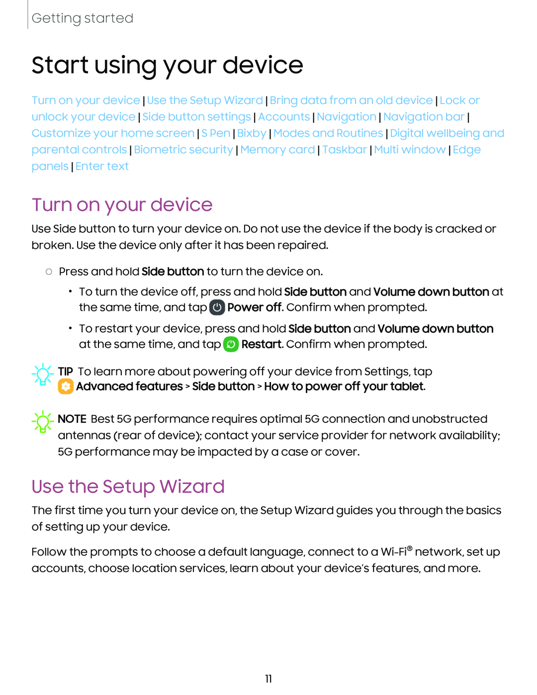 Turn on your device Use the Setup Wizard