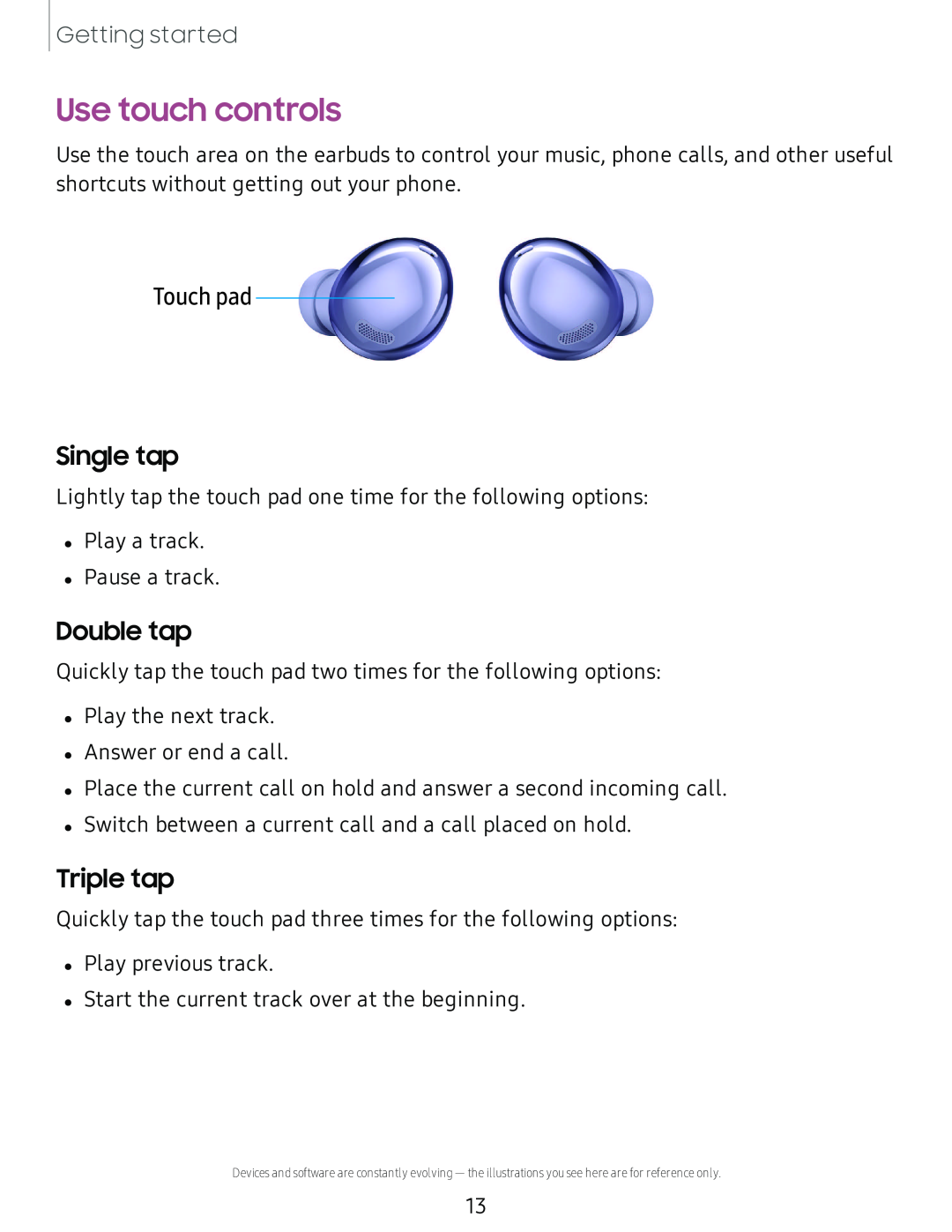 Use touch controls Galaxy Buds Galaxy Buds Pro