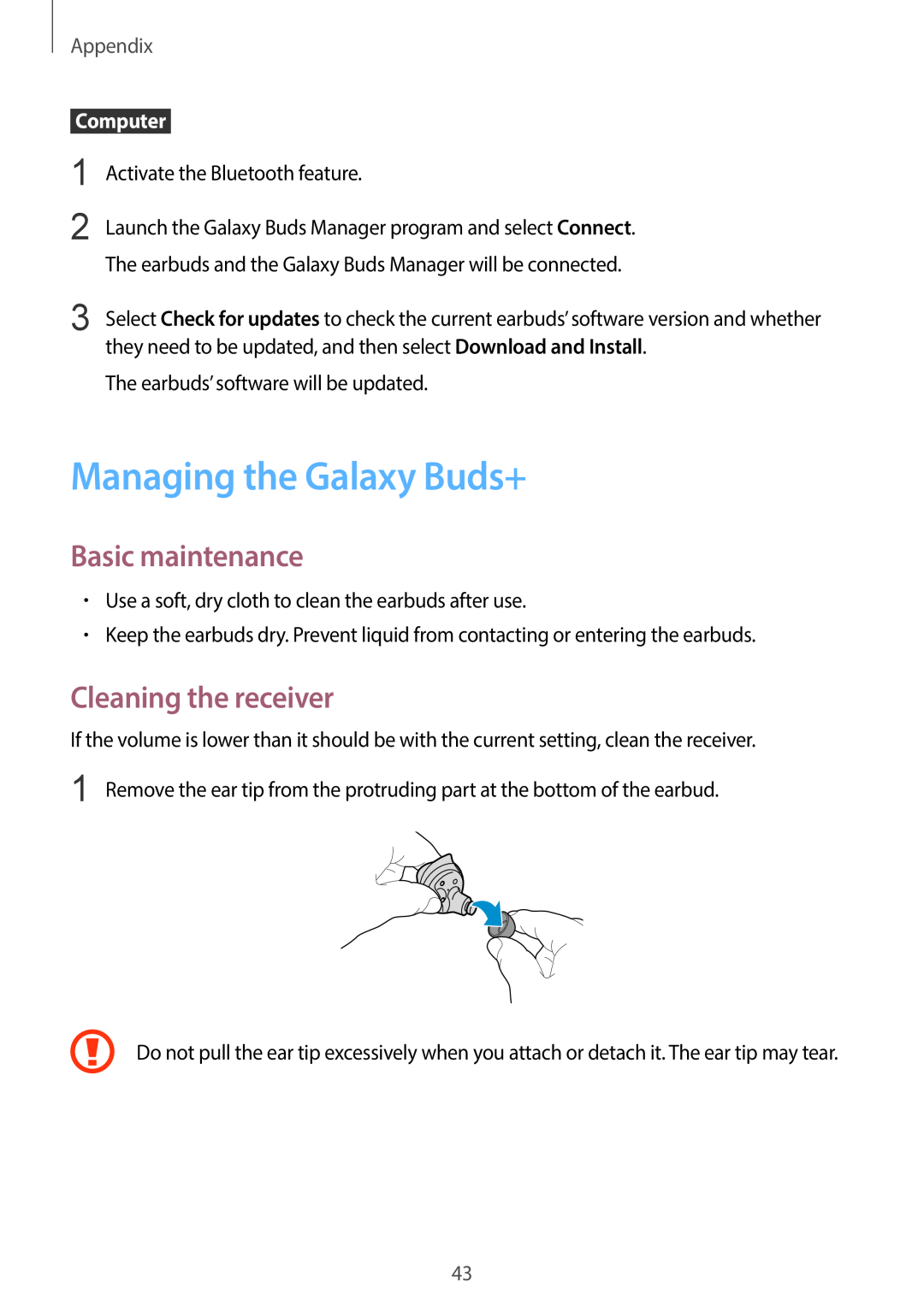 Managing the Galaxy Buds+ Galaxy Buds Galaxy Buds+