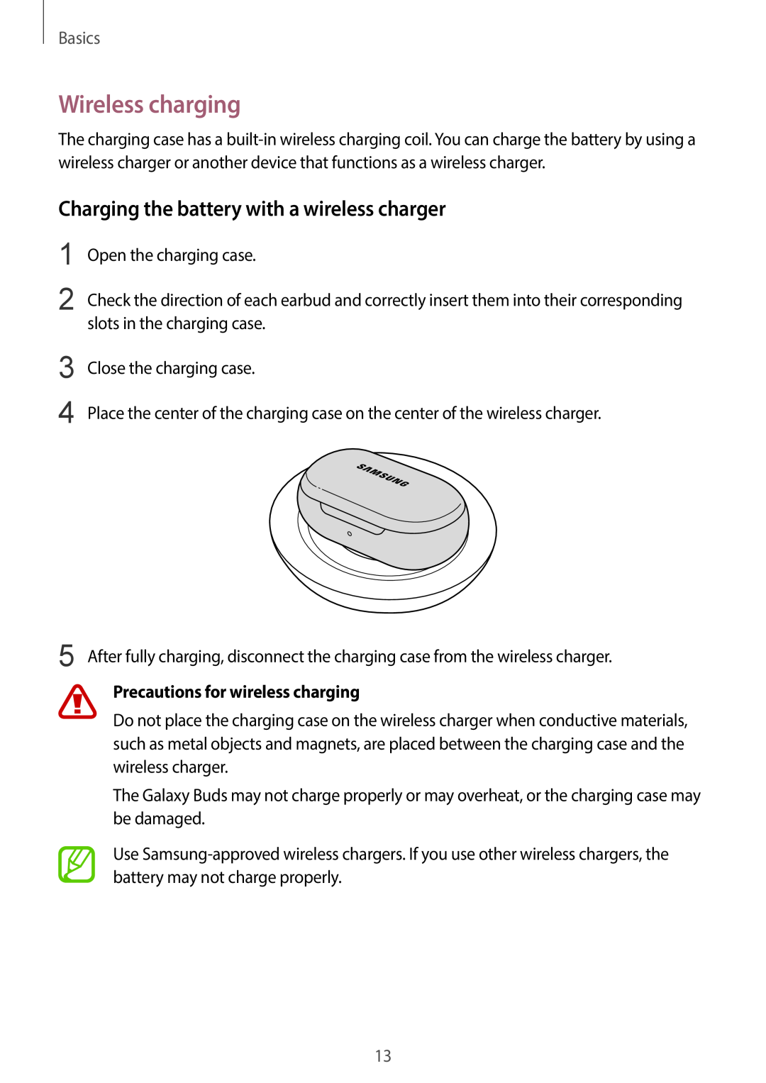 Charging the battery with a wireless charger Galaxy Buds Galaxy Buds