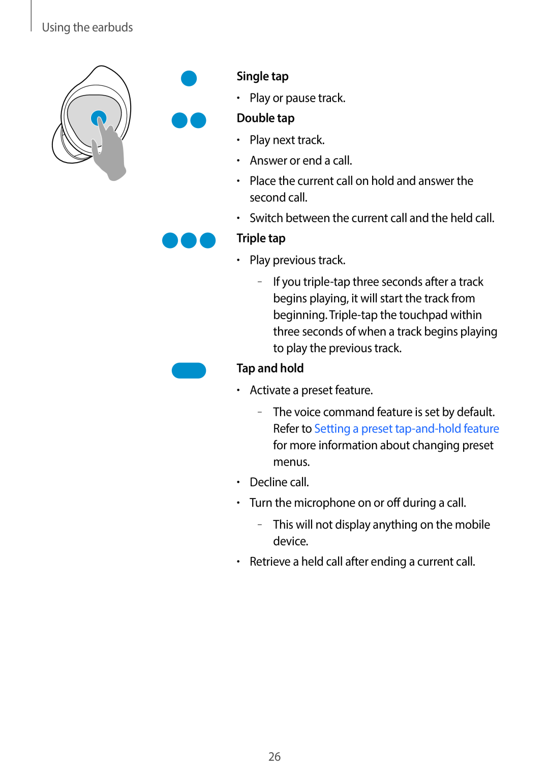 Tap and hold Galaxy Buds Galaxy Buds