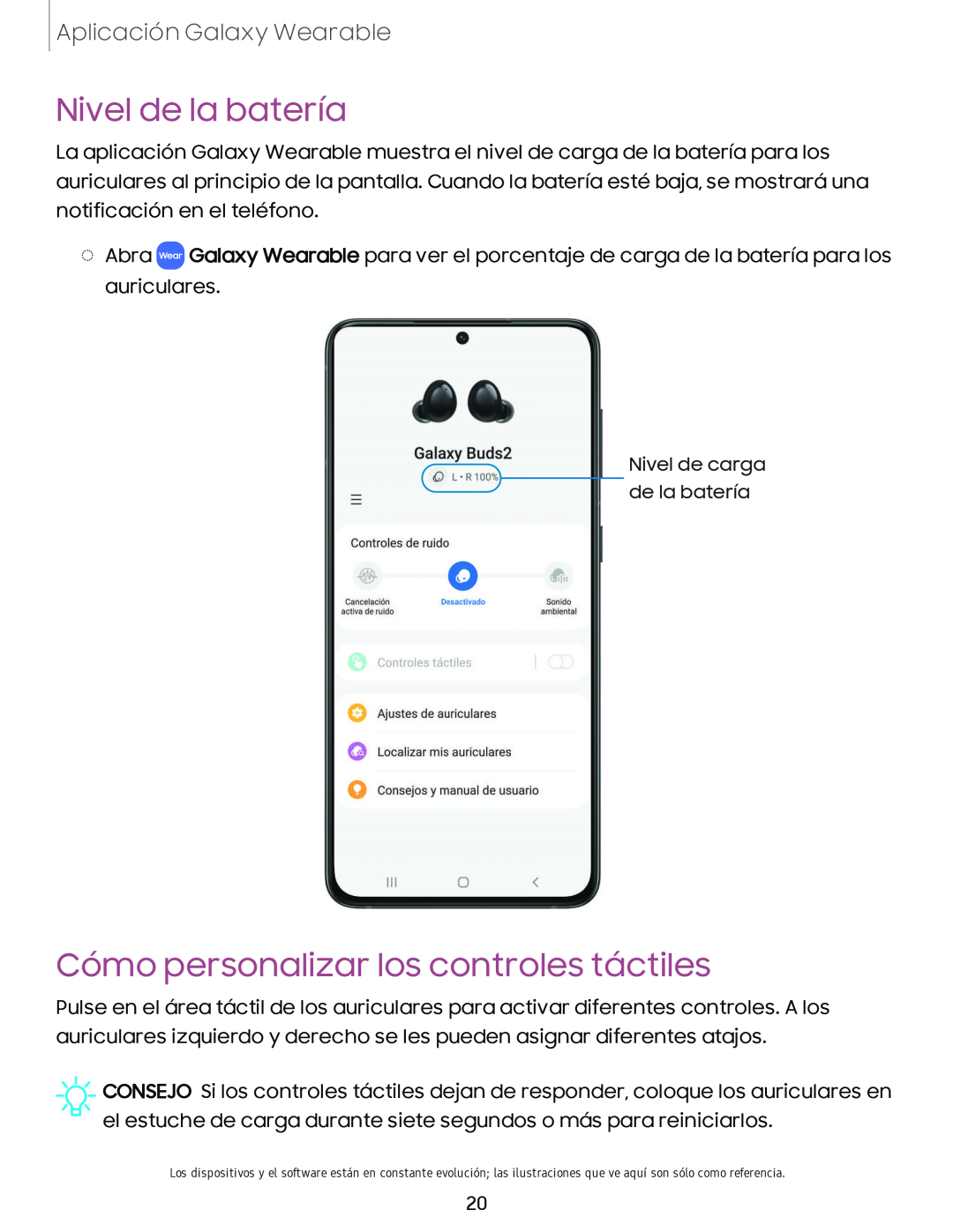 Nivel de la batería Cómo personalizar los controles táctiles