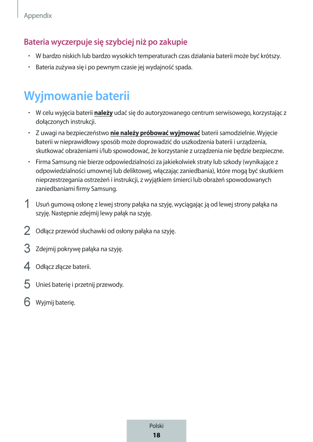 Bateria wyczerpuje się szybciej niż po zakupie Wyjmowanie baterii