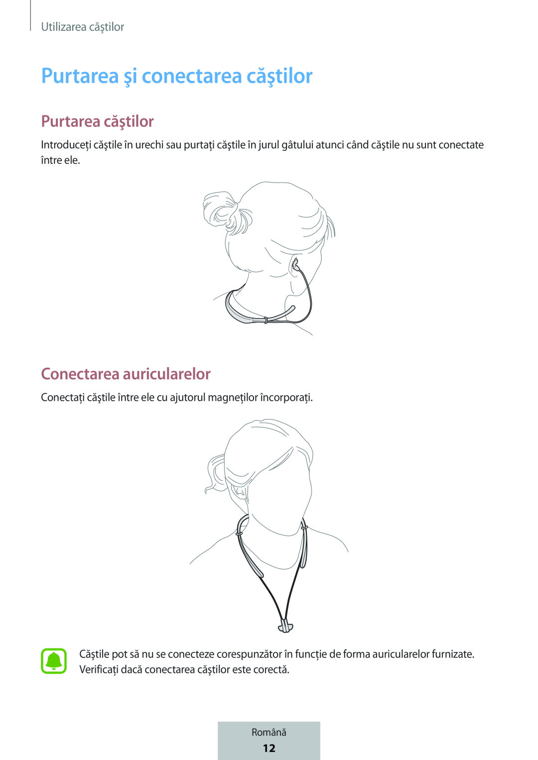 Purtarea căştilor Conectarea auricularelor