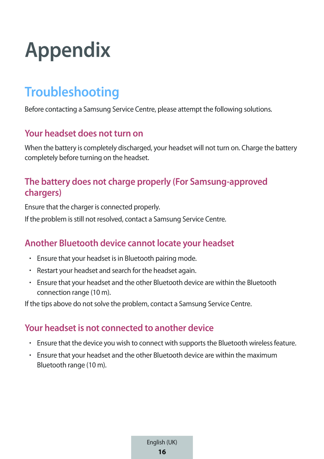 The battery does not charge properly (For Samsung-approvedchargers) In-Ear Headphones Level U Headphones